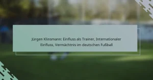 Jürgen Klinsmann: Einfluss als Trainer, Internationaler Einfluss, Vermächtnis im deutschen Fußball